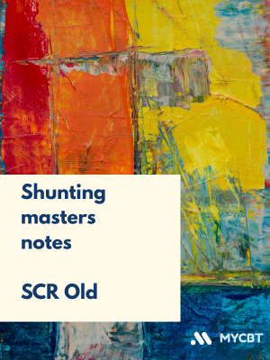 Shunting masters notes-SCR Old