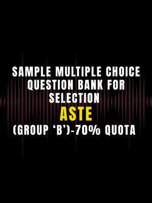 ASTE  Sample Multiple Choice Question Bank